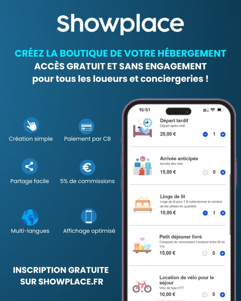 📱 𝗖𝗿𝗲́𝗲𝘇 𝗹𝗮 𝗯𝗼𝘂𝘁𝗶𝗾𝘂𝗲 𝗱𝗲 𝘃𝗼𝘁𝗿𝗲 𝗵𝗲́𝗯𝗲𝗿𝗴𝗲𝗺𝗲𝗻𝘁 𝗴𝗿𝗮𝘁𝘂𝗶𝘁𝗲𝗺𝗲𝗻𝘁 !
💶 𝗚𝗲́𝗻𝗲́𝗿𝗲𝘇 𝗽𝗹𝘂𝘀 𝗱𝗲 𝗿𝗲𝘃𝗲𝗻𝘂𝘀 𝗮̀ 𝗰𝗵𝗮𝗾𝘂𝗲 𝗿𝗲́𝘀𝗲𝗿𝘃𝗮𝘁𝗶𝗼𝗻
📢 Showplace vous permet de créer les boutiques de vos hébergements facilement
✅ Ce service est gratuit et sans engagement, tout comme nos autres services : produits offerts, livrets d’accueil, remises exclusives…
➡️ Inscription gratuite sur Showplace.fr